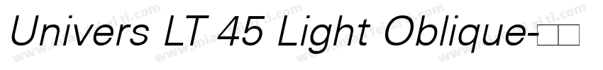 Univers LT 45 Light Oblique字体转换
